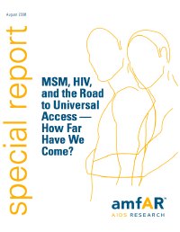 MSM, HIV and the Road to Universal Access: How Far Have We Come?