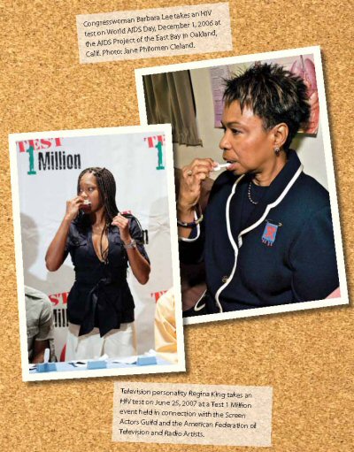 Left: Television personality Regina King takes an HIV test on June 25, 2007 at a Test 1 Million event held in connection with the Screen Actors Guild and the American Federation of Television and Radio Artists. Right: Congresswoman Barbara Lee takes an HIV test on World AIDS Day, December 1, 2006 at the AIDS Project of the East Bay in Oakland, Calif.