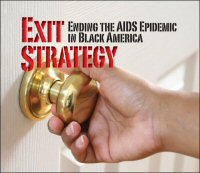 The Black AIDS Institute Issues 8th Annual State of AIDS in Black America Report, Says That the Tools Now Exist to End the Epidemic
