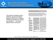 Secondary Prevention: The Swiss Recommendations