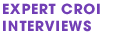 Expert CROI Interviews
