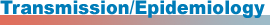 Transmission/Epidemiology