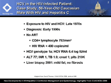 HCV in the HIV-Infected Patient: Case Study, 56-Year-Old Caucasian Male With HIV and Hepatitis C