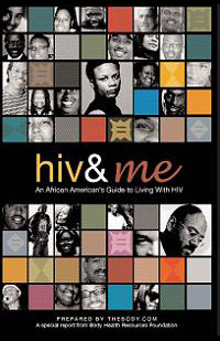HIV and Me: An African American's Guide to Living With HIV