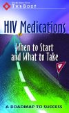 HIV Medications: When to Start and What to Take