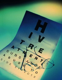 Keeping an Eye on HIV Treatment: From Substance Abuse to Side Effects