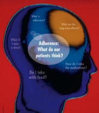Adherence: What Do Our Patients Think?