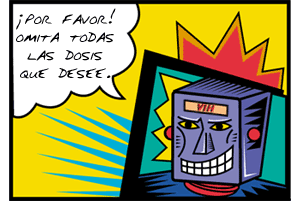 �Por favor! Omita todas las dosis que desee.