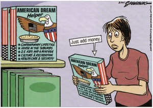 American Dream Helper: Just add money.