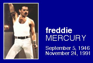 Freddie Mercury.
