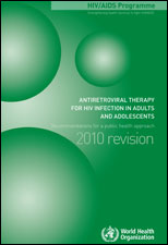 Read the 2010 guidelines Antiretroviral Treatment for HIV Infection in Adults and Adolescents (PDF)